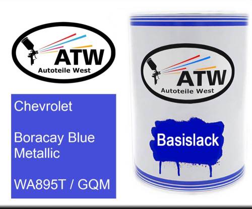 Chevrolet, Boracay Blue Metallic, WA895T / GQM: 500ml Lackdose, von ATW Autoteile West.